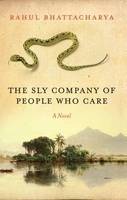 The Sly Company Of People Who Care