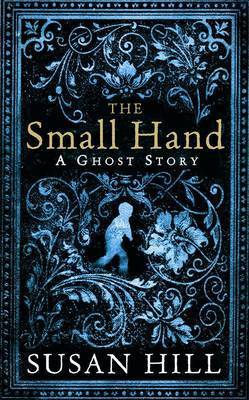 The Small Hand: A Ghost Story