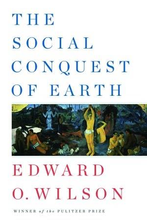 The Social Conquest of Earth