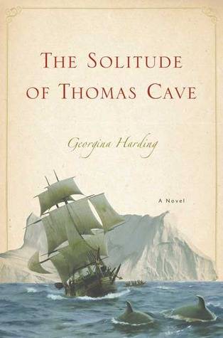 The Solitude of Thomas Cave: A Novel