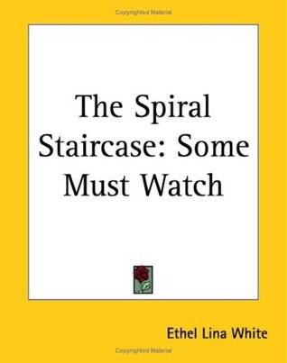 The Spiral Staircase (Some Must Watch)