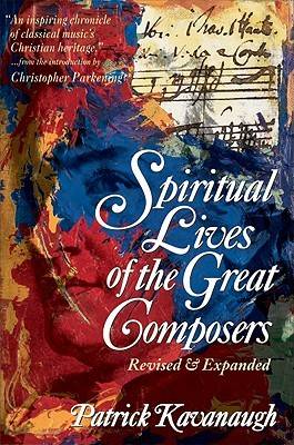 The Spiritual Lives of the Great Composers