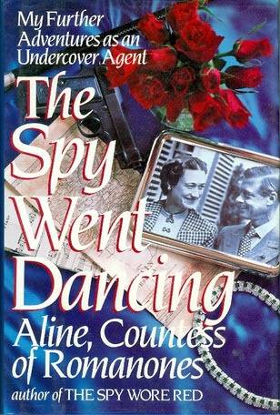 The Spy Went Dancing: My Further Adventures as an Undercover Agent