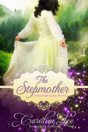 The Stepmother: an Everland Ever After tale
