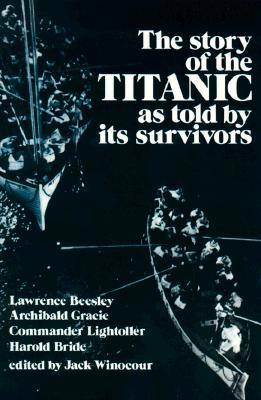 The Story of the Titanic As Told by Its Survivors