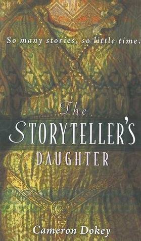 The Storyteller's Daughter: A Retelling of the Arabian Nights