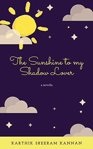 The Sunshine to my Shadow Lover