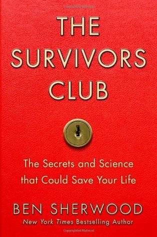 The Survivors Club: The Secrets and Science that Could Save Your Life