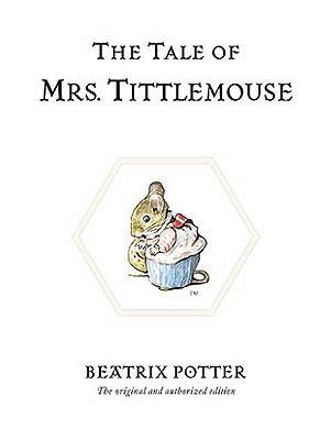 The Tale of Mrs. Tittlemouse