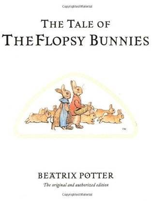 The Tale of the Flopsy Bunnies