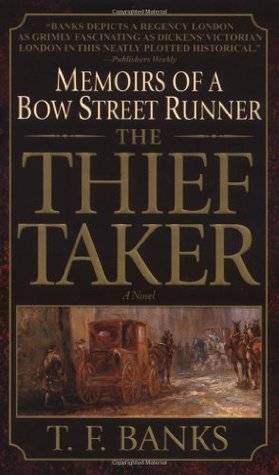 The Thief-Taker: Memoirs of a Bow Street Runner