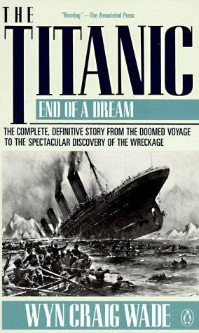 The Titanic: End of a Dream