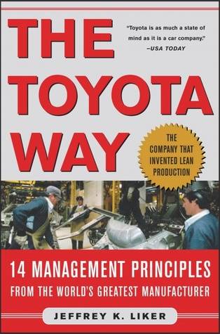 The Toyota Way: 14 Management Principles from the World's Greatest Manufacturer