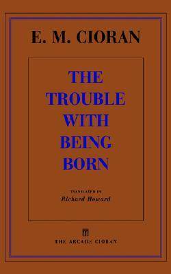 The Trouble With Being Born