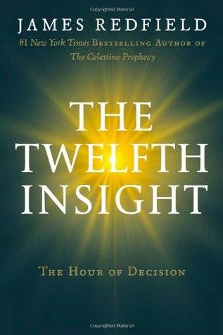 The Twelfth Insight: The Hour of Decision