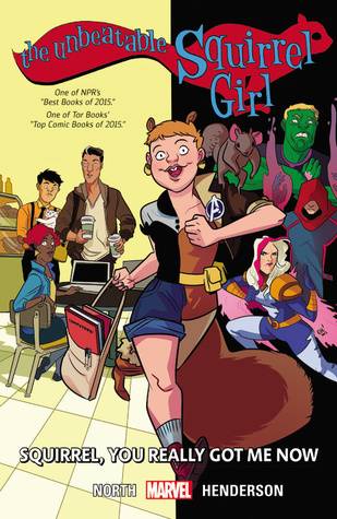 The Unbeatable Squirrel Girl, Volume 3: Squirrel, You Really Got Me Now