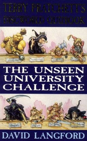 The Unseen University Challenge: Terry Pratchett's Discworld Quizbook