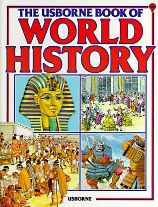 The Usborne Book of World History (Picture history)