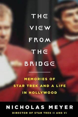 The View from the Bridge: Memories of Star Trek and a Life in Hollywood