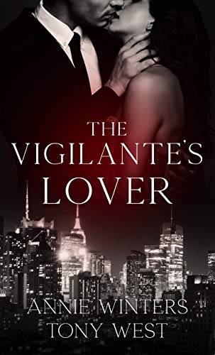 The Vigilante's Lover: The Complete Original Series