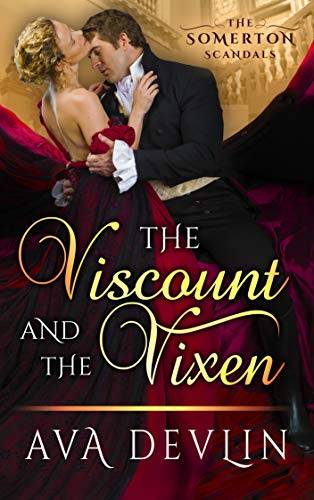 The Viscount and the Vixen: A Steamy Historical Romance