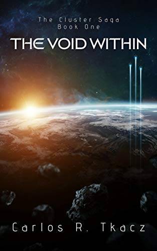 The Void Within: The Cluster Saga Book One