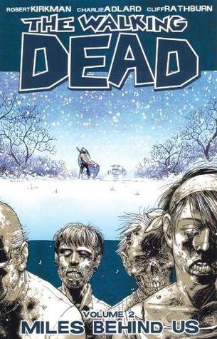 The Walking Dead, Vol. 02: Miles Behind Us