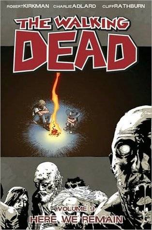 The Walking Dead, Vol. 09: Here We Remain