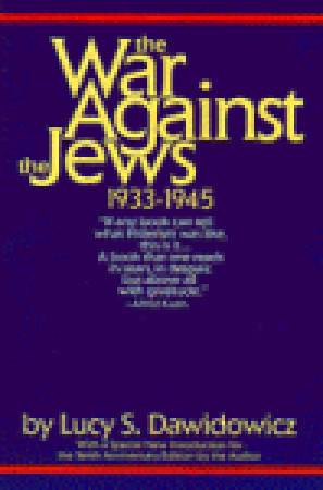 The War Against the Jews: 1933-1945