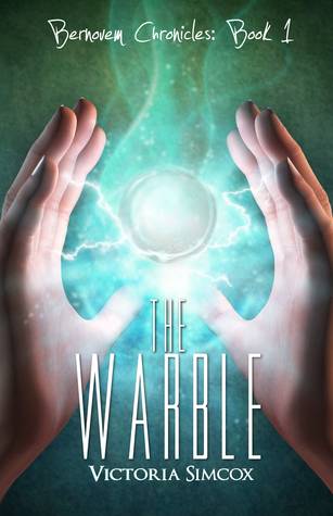 The Warble (The Bernovem Chronicles Book 1)