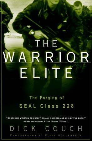 The Warrior Elite: The Forging of SEAL Class 228