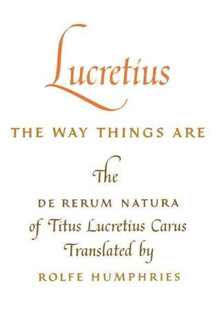 The Way Things Are: The De Rerum Natura