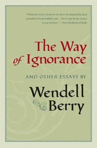The Way of Ignorance and Other Essays