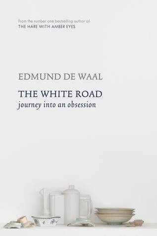 The White Road: Journey into an Obsession