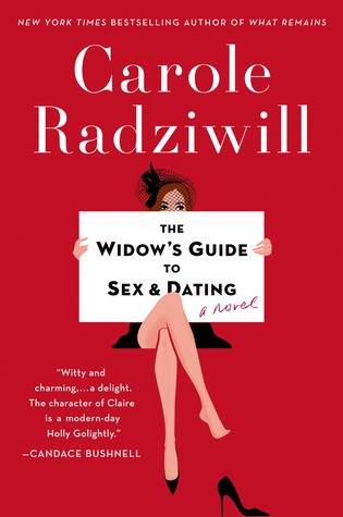 The Widow's Guide to Sex and Dating: A Novel