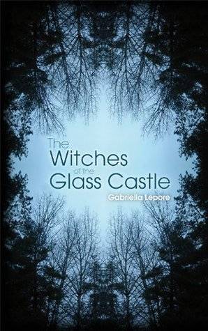 The Witches of the Glass Castle