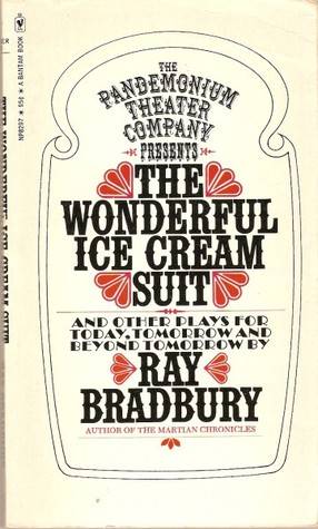 The Wonderful Ice Cream Suit And Other Plays