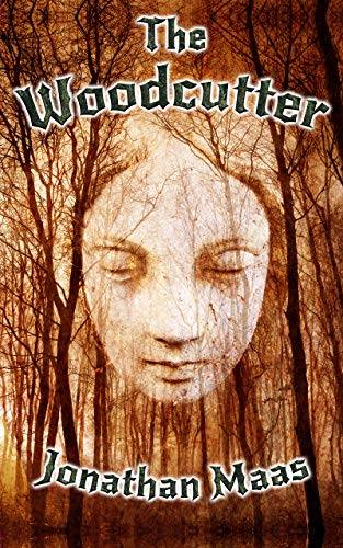 The Woodcutter: A Page-Turning Dark Fantasy Thriller