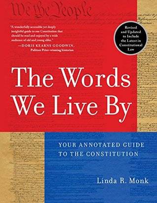 The Words We Live By: Your Annotated Guide to the Constitution
