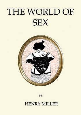 The World Of Sex (Oneworld Classics Gift)