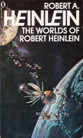 The Worlds of Robert A. Heinlein