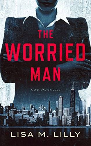 The Worried Man: A Q.C. Davis Mystery