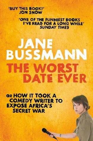 The Worst Date Ever: War Crimes, Hollywood Heart-Throbs and Other Abominations