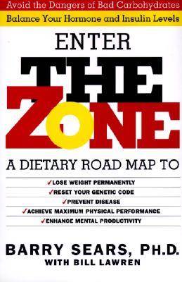 The Zone: A Dietary Road Map to Lose Weight Permanently