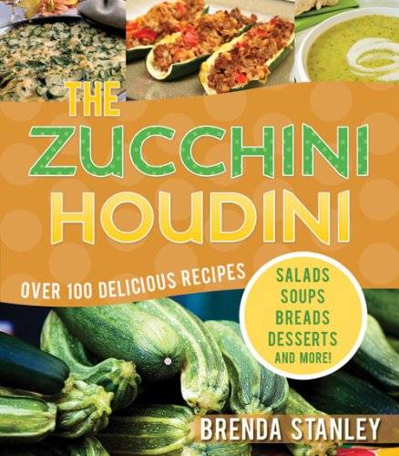 The Zucchini Houdini