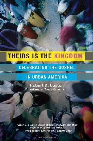 Theirs Is the Kingdom: Celebrating the Gospel in Urban America