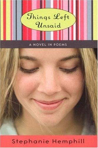 Things Left Unsaid: A Novel in Poems