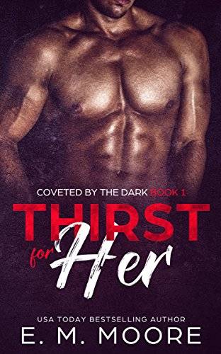 Thirst For Her: A Dark Paranormal Romance
