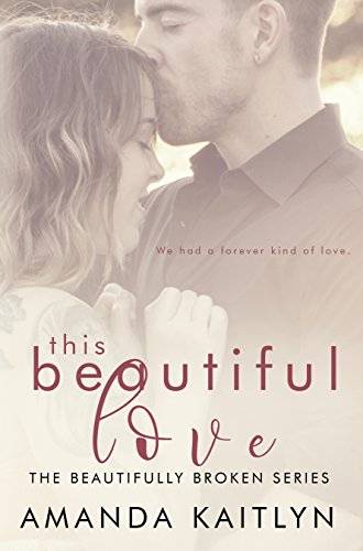 This Beautiful Love: A Contemporary Romance Novel