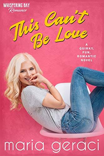 This Can't Be Love (Whispering Bay Romance)